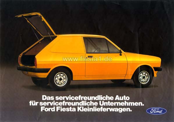 [Image: "Das servicefreundliche Auto f&uuml;r servicefreundliche Unternehmen. Ford Fiesta Kleinlieferwagen."]