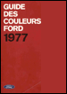 [Image: 'Guide des Couleurs Ford 1977.']